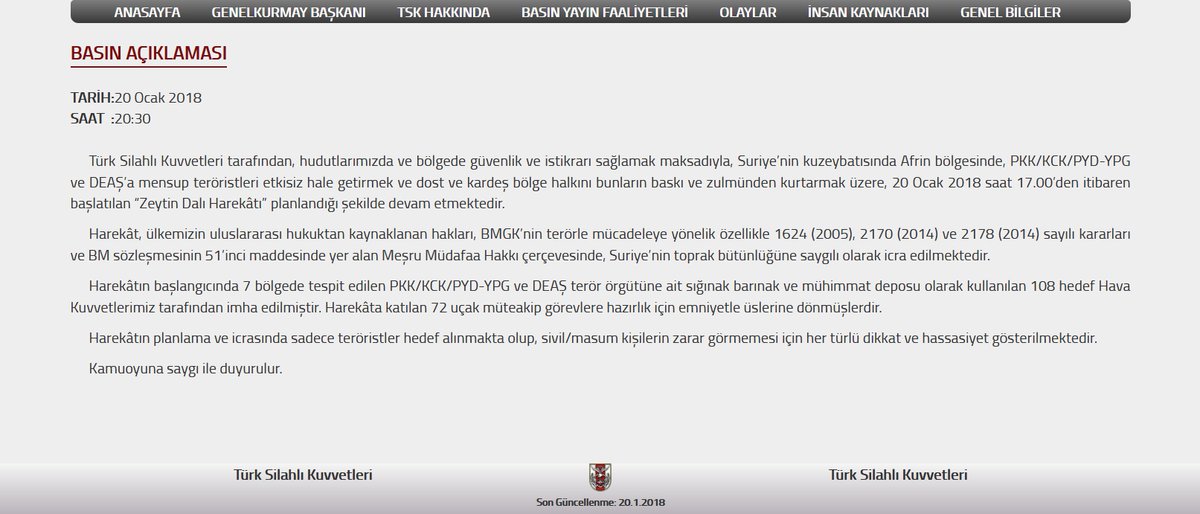 Turkish Army stated that ;  108 YPG positions  have been hit in 7 areas from 17.00 PM till 18.30 PM. All 72 Jets,  which participated #OliveBranch Op. returned to the bases safe and sound to prepare consecutive missions. The operation continues as planned.   