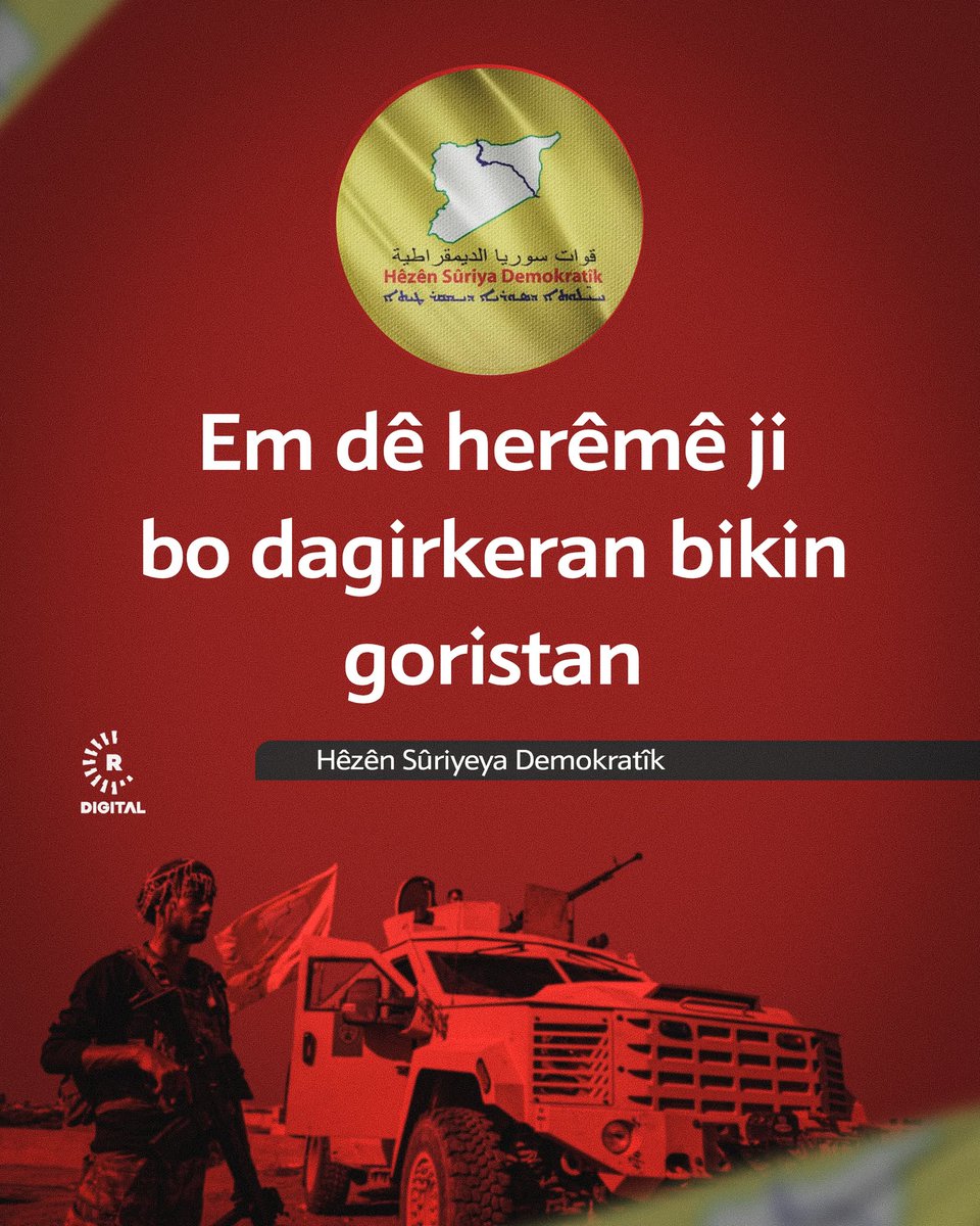 Syrian Democratic Forces declare: We will turn the region into a graveyard for the invaders